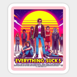 Everything Sucks Sticker